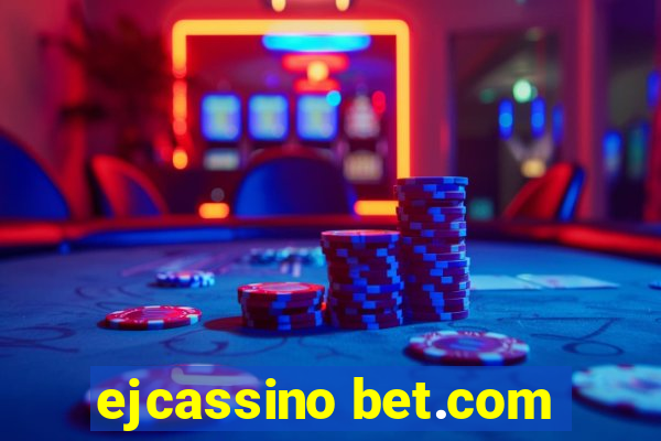 ejcassino bet.com